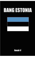Bang Estonia: How to Sleep with Estonian Women in Estonia