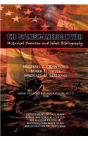 Spanish-American War - Historical Overview and Select Bibliography