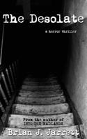 The Desolate (a Horror Thriller)