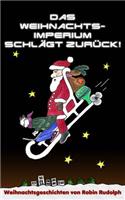 Das Weihnachtsimperium schlägt zurück!: (German)