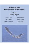 Investigation of the Helios Prototype Aircraft Mishap - Volume I Mishap Report