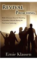 Revival Preaching: With 12 Lessons from the Preaching of Jonathan Edwards During the First Great Awakening