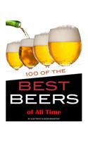 100 of the Best Beers of All Time