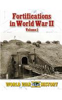 Fortifications in World War II Volume 1