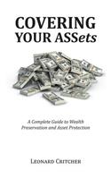 Covering Your Assets: A Complete Guide to Wealth Preservation and Asset Protection(English)