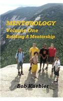 Mentorology Volume One