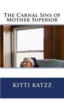 The Carnal Sins of Mother Superior: (English)