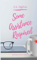 Some Assistance Required: (English)