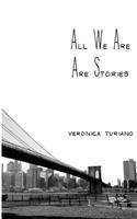 All We Are Are Stories