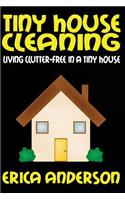 Tiny House Cleaning: Living Clutter-Free in a Tiny House(English)