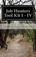 Job Hunters Tool Kit I - IV: : More Power for Your Hunt(English)