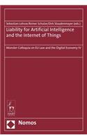 Liability for Artificial Intelligence and the Internet of Things