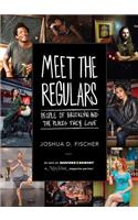 Meet the Regulars