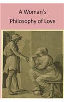 A Woman's Philosophy of Love