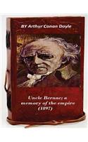 Uncle Bernac; a memory of the empire (1897): (English)