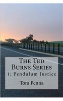 The Ted Burns Series: Pendulum Justice