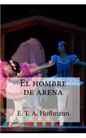 El hombre de arena: (Spanish)