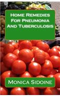Home Remedies for Pneumonia and Tuberculosis