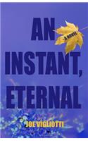 Instant, Eternal