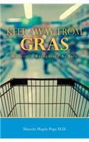 Keep Away from Gras: Generally Recognized as Safe