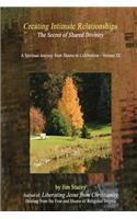 Creating Intimate Relationships: The Secret of Shared Divinity(A Spiritual Journey from Shame to Celebration)
