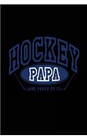 Hockey Papa: Hockey Lined Notebook Journal To Write In