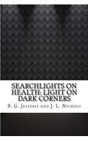 Searchlights on Health