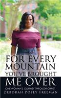 For Every Mountain You've Brought Me Over