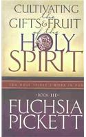 Cultivating the Gifts and Fruit of the Holy Spirit
