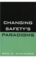 Changing Safety's Paradigms