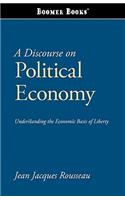 A Discourse on Political Economy