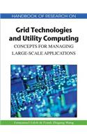 Handbook of Research on Grid Technologies and Utility Computing: Concepts for Managing Large-Scale Applications