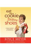 Eat the Cookie...Buy the Shoes