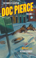 Complete Cases of Doc Pierce, Volume 1