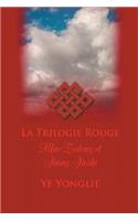 La Trilogie Rouge