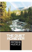 The Quiet Achiever
