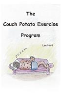 The Couch Potato Exercise Program