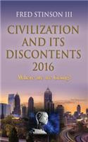 Civilization and Its Discontents 2016
