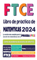 FTCE Libro de práctica de matemáticas: La revisión más completa para la sección de matemáticas de la prueba FTCE