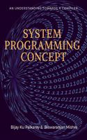 System Programming Concept: An Understanding Towards A Compiler
