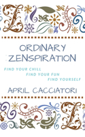 Ordinary Zenspiration