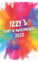 Izzy's Diary of Awesomeness 2020: Unique Personalised Full Year Dated Diary Gift For A Boy Called Izzy - Perfect for Boys & Men - A Great Journal For Home, School College Or Work.