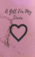 A Gift For My Lover