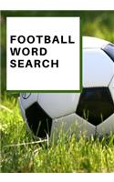 Football Word Search: Easy for Beginners - Adults and Kids - Family and Friends - On Holidays, Travel or Everyday - Great Size - Quality Paper - Beautiful Cover - Perfect
