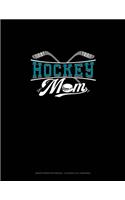 Hockey Mom: Graph Paper Notebook - 0.25 Inch (1/4") Squares