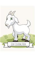 Goat Coloring Book: Goat Gifts for Toddlers, Kids ages 4-8, Girls Ages 8-12 or Adult Relaxation - Cute Stress Relief Animal Birthday Coloring Book Made in USA