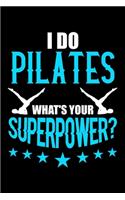 I Do Pilates What's Your Superpower