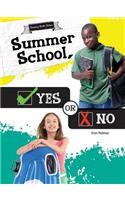 Summer School, Yes or No