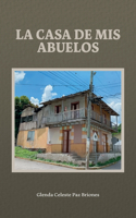 casa de mis abuelos