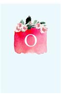O: 110 College-Ruled Pages - Monogram Journal and Notebook with a Classic Light Blue Background of Floral Watercolor Design - Personalized Initial Lett
